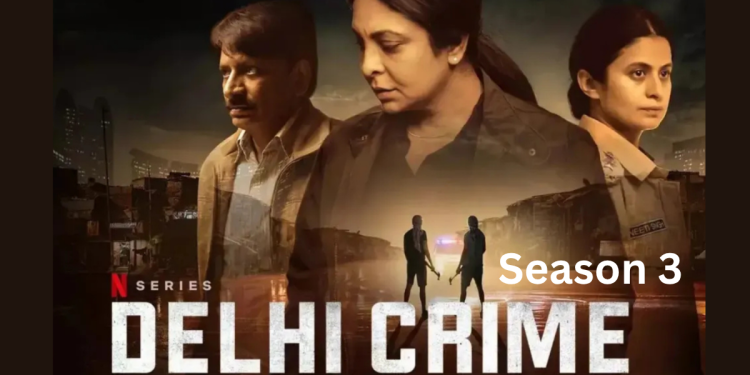 Delhi Crime Season 3 Web series Review: Cast, Plot, Budget and Box Office Collection