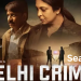 Delhi Crime Season 3 Web series Review: Cast, Plot, Budget and Box Office Collection